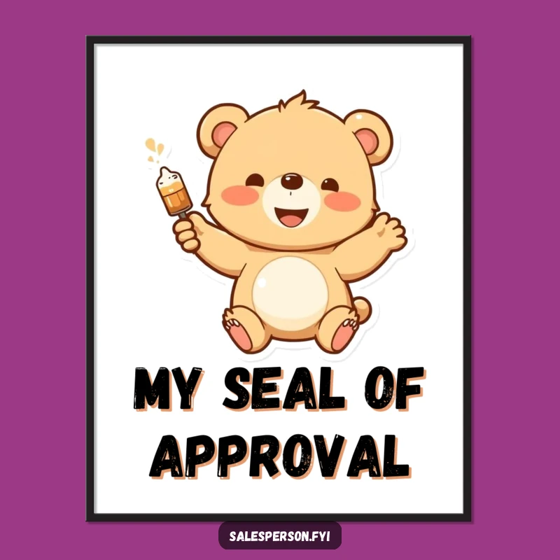 Funny Bear Cub Demo Poster - Enthusiastic Wall Art, Unique Gift
