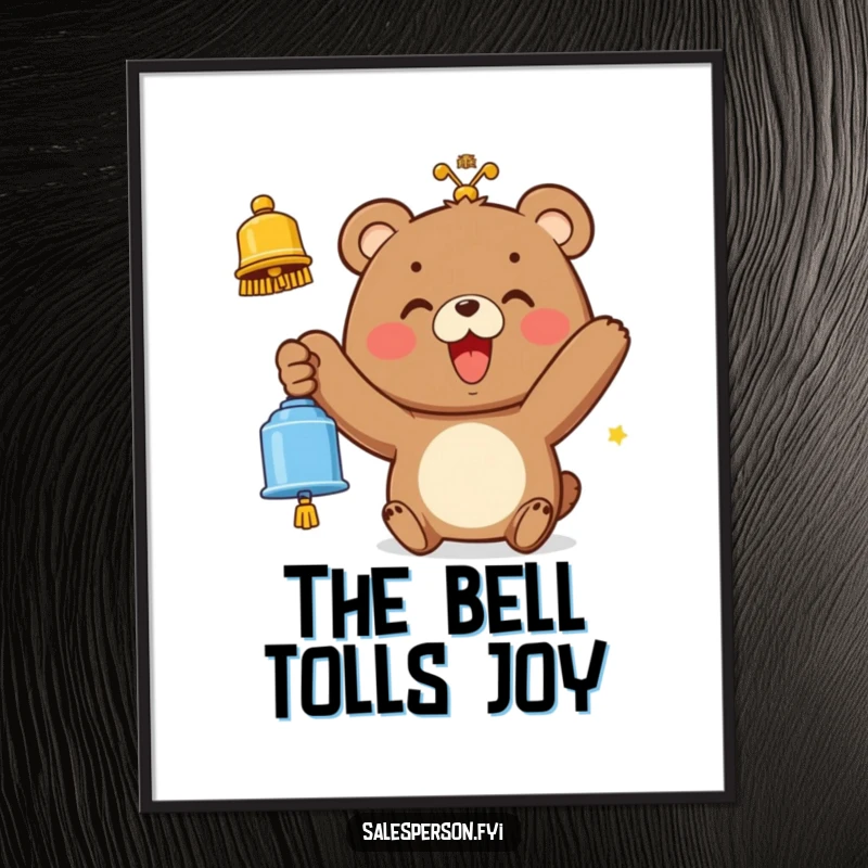 Funny poster featuring a bear with a wide smile, enthusiastically ringing a bell, announcing good news and joy.