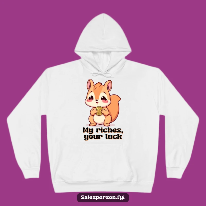 Funny Giggling Squirrel Hoodie, Cozy Shiny Coin Sweatshirt, Perfect Gift