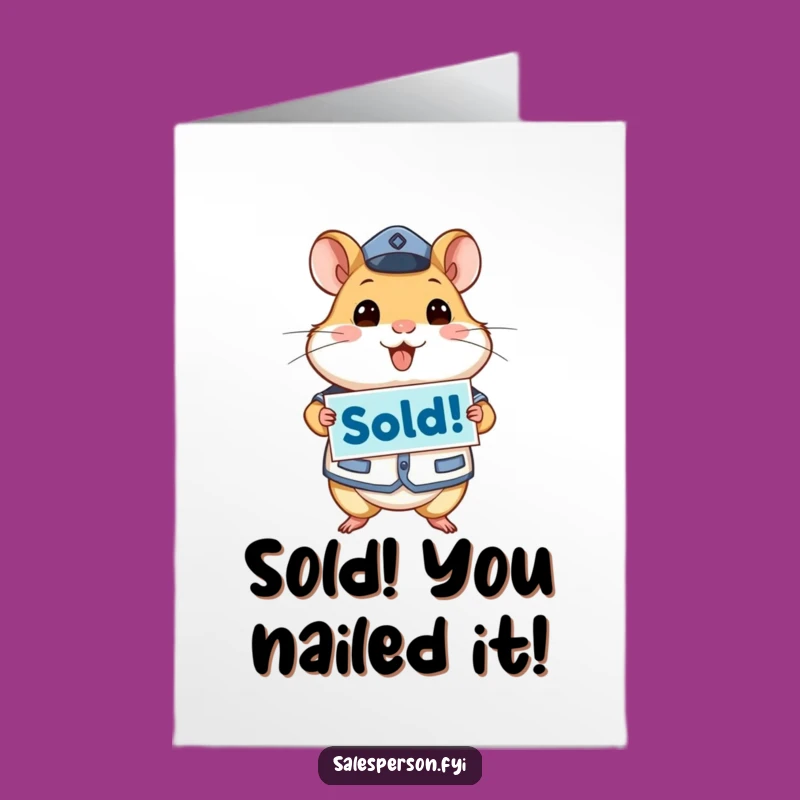 Free Printable Hamster Congratulations Card: Sold! Funny Downloadable Success Art