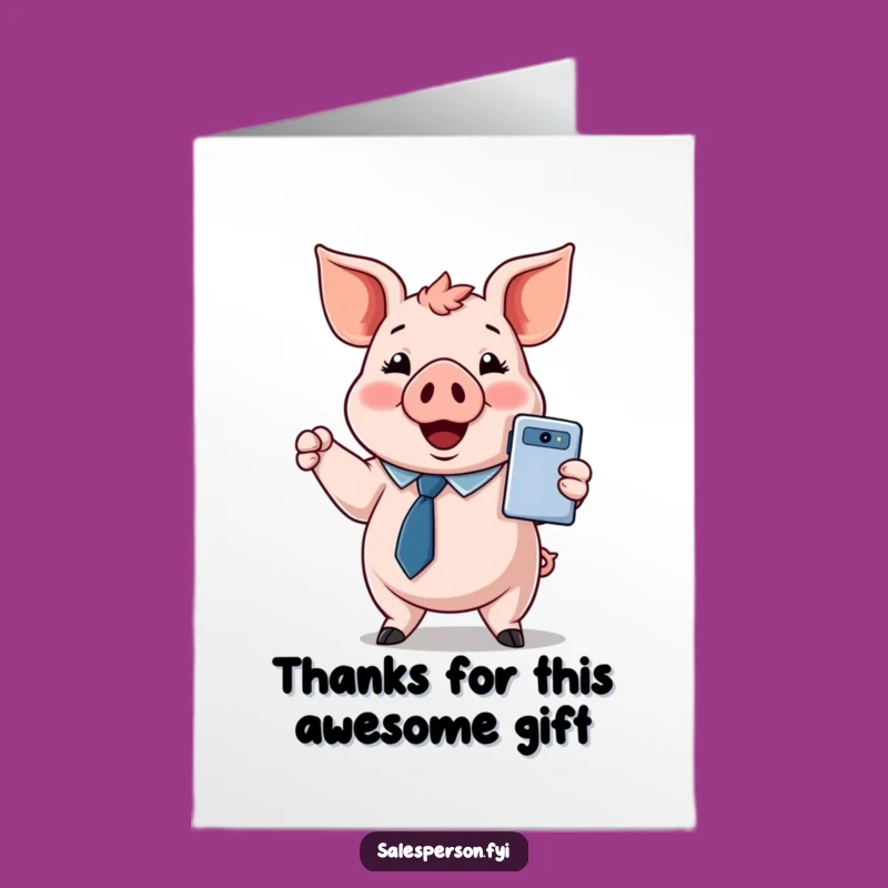 Free Printable Thank You Card: Pig Gadget Gratitude - Funny Downloadable