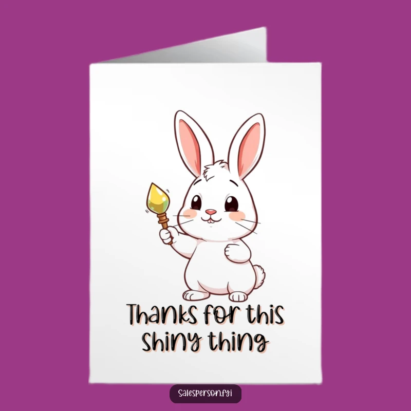 Free Printable Thank You Card: Rabbit Shiny Object - Grateful Downloadable Gift