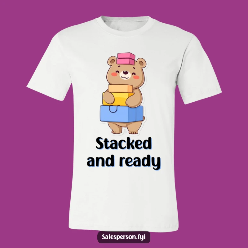 Funny Bear Stacking T-Shirt: Confident Bear Boxes Tee, Humorous Gift